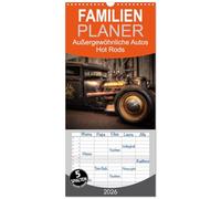 Familienplaner 2026 - Außergewöhnliche Autos - Hot Rods mit 5 Spalten (Wandkalender, 21 x 45 cm) CALVENDO: Hot Rods, Autos