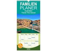 Familienplaner 2026 - Australien - Travel The Gravel mit 5 Spalten (Wandkalender, 21 x 45 cm) CALVENDO: Eine Reise durch den fünften Kontinent