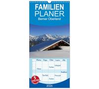 Familienplaner 2026 - Berner Oberland mit 5 Spalten (Wandkalender, 21 x 45 cm) CALVENDO: Die vier Jahreszeiten im Berner Oberland - enjoy the beauty of nature - Bernese Oberland!