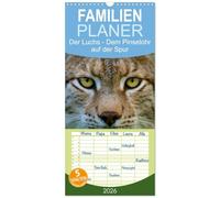 Familienplaner 2026 - Der Luchs - Dem Pinselohr auf der Spur mit 5 Spalten (Wandkalender, 21 x 45 cm) CALVENDO: Wundervolle und abwechslungsreiche ... Luchses, fotografiert von Stefan Rosengarten