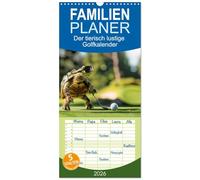 Familienplaner 2026 - Der tierisch lustige Golfkalender mit 5 Spalten (Wandkalender, 21 x 45 cm) CALVENDO: Ein Muss für alle Freunde des Golfsports, die den Tag mit einem Lächeln beginnen wollen