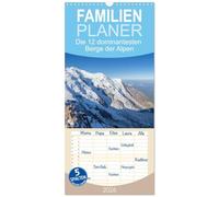 Familienplaner 2026 - Die 12 dominantesten Berge der Alpen mit 5 Spalten (Wandkalender, 21 x 45 cm) CALVENDO: Alpine Höhepunkte im Portrait