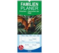 Familienplaner 2026 - Drachen - Herrscher der Welt mit 5 Spalten (Wandkalender, 21 x 45 cm) CALVENDO: Was wäre wenn Drachen keine Mythen sondern normale Tiere wären? Kommen Sie und finden es heraus.