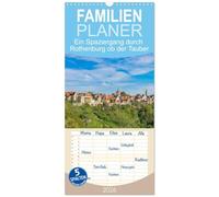 Familienplaner 2026 - Ein Spaziergang durch Rothenburg ob der Tauber mit 5 Spalten (Wandkalender, 21 x 45 cm) CALVENDO: Rothenburg ob der Tauber rund ums Jahr