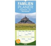 Familienplaner 2026 - Frankreich - die Normandie mit 5 Spalten (Wandkalender, 21 x 45 cm) CALVENDO: Die faszinierende Küstenregion im Nordwesten Frankreichs