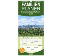Familienplaner 2026 - Furioses Frankfurt am Main mit 5 Spalten (Wandkalender, 21 x 45 cm) CALVENDO: Malerische Impressionen aus der Finanz- und Logistikmetropole
