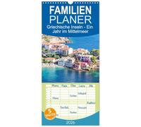 Familienplaner 2026 - Griechische Inseln - Ein Jahr im Mittelmeer mit 5 Spalten (Wandkalender, 21 x 45 cm) CALVENDO: Sommerstimmung aus dem fantastischen Griechenland