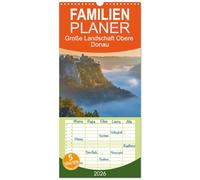 Familienplaner 2026 - Große Landschaft Obere Donau mit 5 Spalten (Wandkalender, 21 x 45 cm) CALVENDO: Eine der schönsten Landschaften Deutschlands im Wechsel der Jahreszeiten meisterhaft fotografiert