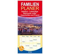 Familienplaner 2026 - Istanbul - Lebendige Metropole voller Geschichte und Pracht mit 5 Spalten (Wandkalender, 21 x 45 cm) CALVENDO: Die prachtvollste Stadt der Türkei.