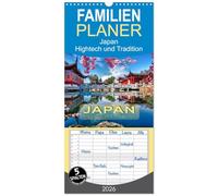 Familienplaner 2026 - Japan - Hightech und Tradition mit 5 Spalten (Wandkalender, 21 x 45 cm) CALVENDO: Fernöstlicher Inselstaat zwischen Tradition und Moderne.