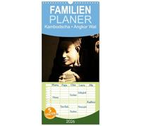 Familienplaner 2026 - Kambodscha ¿ Angkor Wat mit 5 Spalten (Wandkalender, 21 x 45 cm) CALVENDO: Atemberaubende Wunderwerke im Land der Götter