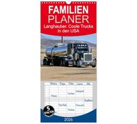 Familienplaner 2026 - Langhauber. Coole Trucks in den USA mit 5 Spalten (Wandkalender, 21 x 45 cm) CALVENDO: Die spektakulären "Kings of the Road" auf den endlosen Highways