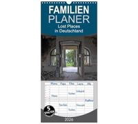 Familienplaner 2026 - Lost Places in Deutschland mit 5 Spalten (Wandkalender, 21 x 45 cm) CALVENDO: verlassene Gebäude in Deutschland