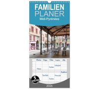 Familienplaner 2026 - Midi-Pyrénées mit 5 Spalten (Wandkalender, 21 x 45 cm) CALVENDO: Midi-Pyrénées ist besonders durch die atemberaubenden ... geprägt aber auch Metropolen wie Toulouse.