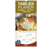 Familienplaner 2026 - Mittelalter - Ein Blick in diese Zeit mit 5 Spalten (Wandkalender, 21 x 45 cm) CALVENDO: Mittelalterliches Leben