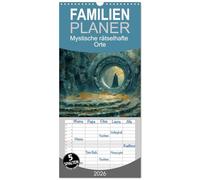 Familienplaner 2026 - Mystische rätselhafte Orte mit 5 Spalten (Wandkalender, 21 x 45 cm) CALVENDO: Steinerne Zeugen vergangener Zeiten
