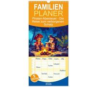 Familienplaner 2026 - Piraten-Abenteuer - Die Reise zum verborgenen Schatz mit 5 Spalten (Wandkalender, 21 x 45 cm) CALVENDO: Eine fantastische Reise zu geheimen Inseln und vergessenen Schätzen