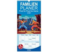 Familienplaner 2026 - Pixel für Pixel bis Game over mit 5 Spalten (Wandkalender, 21 x 45 cm) CALVENDO: So hässlich, dass es schon wieder schön und Kult ist