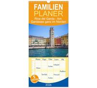 Familienplaner 2026 - Riva del Garda - Am Gardasee ganz im Norden mit 5 Spalten (Wandkalender, 21 x 45 cm) CALVENDO: Mediterraner Charme am nördlichsten Ende des Gardasees.
