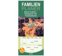 Familienplaner 2026 - Saudi Arabien - Königreich der Faszinationen mit 5 Spalten (Wandkalender, 21 x 45 cm) CALVENDO: In einem Land ungeahnter und noch unentdeckter Schönheit und Faszination