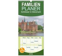 Familienplaner 2026 - Schlösser in Dänemark mit 5 Spalten (Wandkalender, 21 x 45 cm) CALVENDO: Unterwegs in Dänemarks Geschichte