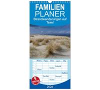 Familienplaner 2026 - Strandwanderungen auf Texel mit 5 Spalten (Wandkalender, 21 x 45 cm) CALVENDO: Strand, Dünen, Wolken und Meer in immer wieder neuem Licht auf der Nordseeinsel Texel