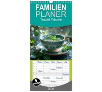 Familienplaner 2026 - Teezeit Träume mit 5 Spalten (Wandkalender, 21 x 45 cm) CALVENDO: Die Welt entdecken, eine Tasse Tee nach der anderen