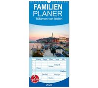 Familienplaner 2026 - Träumen von Istrien mit 5 Spalten (Wandkalender, 21 x 45 cm) CALVENDO: Kroatiens große Halbinsel erfüllt viele Urlaubsträume