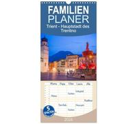 Familienplaner 2026 - Trient - Hauptstadt des Trentino mit 5 Spalten (Wandkalender, 21 x 45 cm) CALVENDO: Ein stimmungsvoller Fotokalender, der die ... Stadt Trient Monat für Monat in Szene setzt.