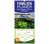 Familienplaner 2026 - Unter Wasser rund um Fehmarn mit 5 Spalten (Wandkalender, 21 x 45 cm) CALVENDO: Kalender mit 13 Bilder der Unterwasserwelt in der Ostsee rund um Fehmarn.