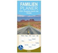Familienplaner 2026 - USA: Roadtrip durch die Wüste mit 5 Spalten (Wandkalender, 21 x 45 cm) CALVENDO: Faszination Wüstenlandschaft - unterwegs im Südwesten der USA