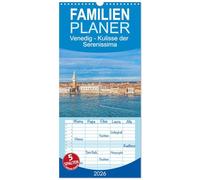 Familienplaner 2026 - Venedig - Kulisse der Serenissima mit 5 Spalten (Wandkalender, 21 x 45 cm) CALVENDO: Venezianischer Zauber in der Lagune.