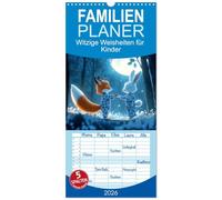 Familienplaner 2026 - Witzige Weisheiten für Kinder mit 5 Spalten (Wandkalender, 21 x 45 cm) CALVENDO: Kunterbunter Sprichwörter-Spaß