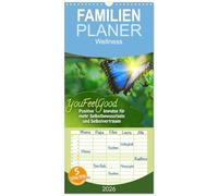Familienplaner 2026 - YouFeelGood - Positive Impulse für mehr Selbstbewusstsein und Selbstvertrauen mit 5 Spalten (Wandkalender, 21 x 45 cm) CALVENDO: ... mehr Selbstbewusstsein und Selbstvertrauen.