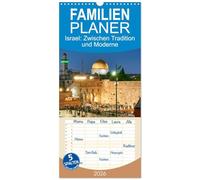 Familienplaner 2026 - Zwischen Tradition und Moderne: Israel mit 5 Spalten (Wandkalender, 21 x 45 cm) CALVENDO: Israel - gelobtes Land