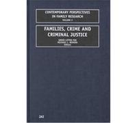 Families, Crime and Criminal Justice