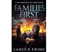 Families First: A Post-Apocalyptic Next-World Series