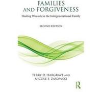 Families Forgiveness Terry D Fuller Theological Seminary Hargrave, Usa California, Nicole E Greenwich Center For Hope And Renewal Zasowski, Usa Connecticut (Auteur)