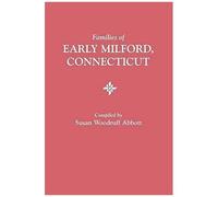 Families Of Early Milford, Connecticut