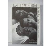 Families We Choose: Lesbians, Gays, Kinship