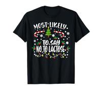 Famille Amusante de Noël Qui Dit Le Plus susceptible de dire Non au Lactose T-Shirt