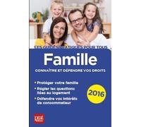 Famille: Connaître et défendre vos droits
