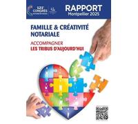 Famille et créativité notariale