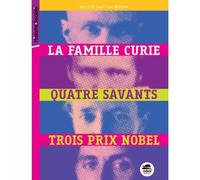 Famille curie, quatre savants, trois prix nobel (la) Quatre savants, trois prix Nobel - Nane Vézinet - Oskar - broché - Roman junior dès 9 ans