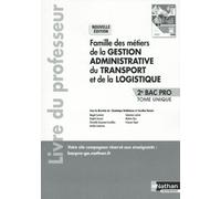Métiers de la gestion administrative du transport de la logistique 2de Bac Pro AGOrA-OTM-Logistique - 2024 - Livre du Professeur
