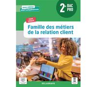 Famille des métiers de la relation client 2de Bac Pro Métiers de la relation client (2021) - Pochette élève - Carole Arnal - Delagrave - broché - Scolaire / Universitaire