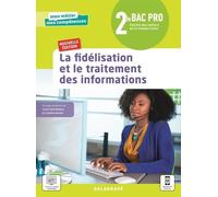 Famille Des Métiers De La Relation Client 2de La Fidélisation Et Le Traitement Des Informations - Edition 2021