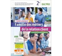 Famille des métiers de la relation client – Tome unique – 2de Bac Pro MRC – Livre + Licence Élève