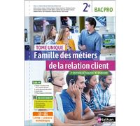 Famille des métiers de la relation client – Tome unique – 2de Bac Pro MRC – Livre + Licence Élève