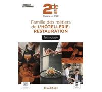 Famille Des Métiers De L'hôtellerie-Restauration - Technologie 2de Bac Pro Cuisine Et Csr